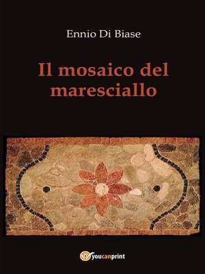 cover image of Il mosaico del maresciallo